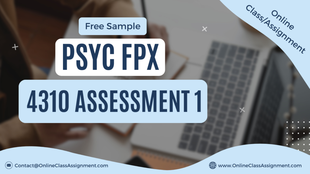 PSYC FPX 4310 Assessment 1 Analysis of Articles