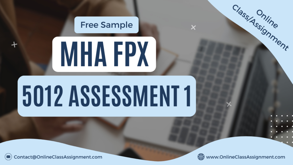 MHA FPX 5012 Asessment 1 Organizational Analysis