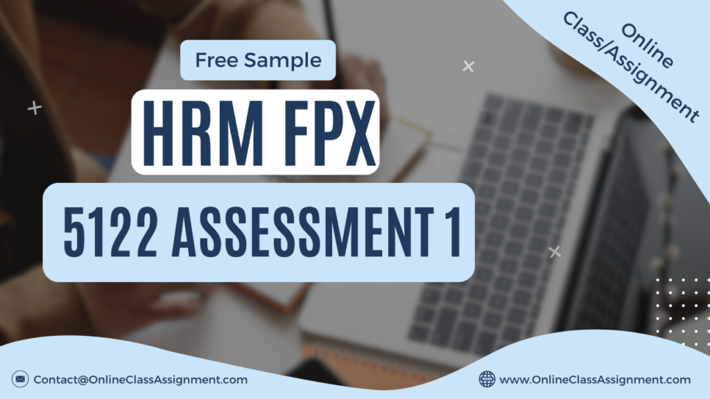 HRM FPX 5122 Assessment 1 PMC Employee Engagement Investigation