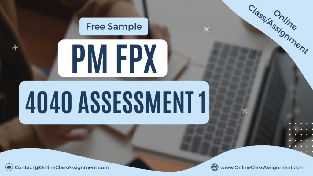 PM FPX 4040 Assessment 1