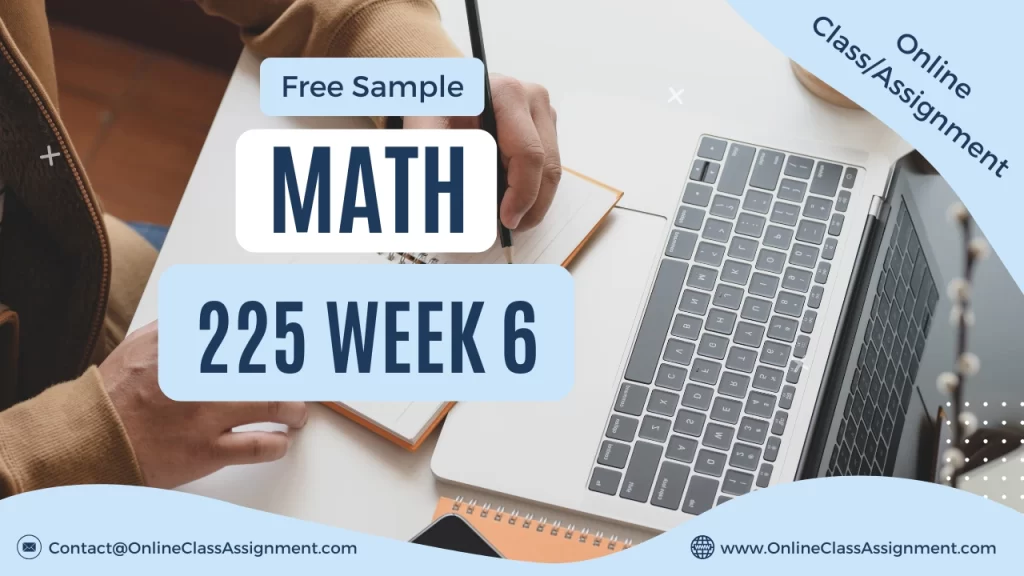 MATH 225 Week 6 Discussion: Confidence Intervals