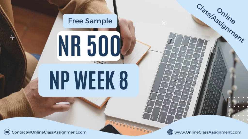 NR 500 NP Week 8 Discussion on Empowering Nurses to Shape Patient Outcomes