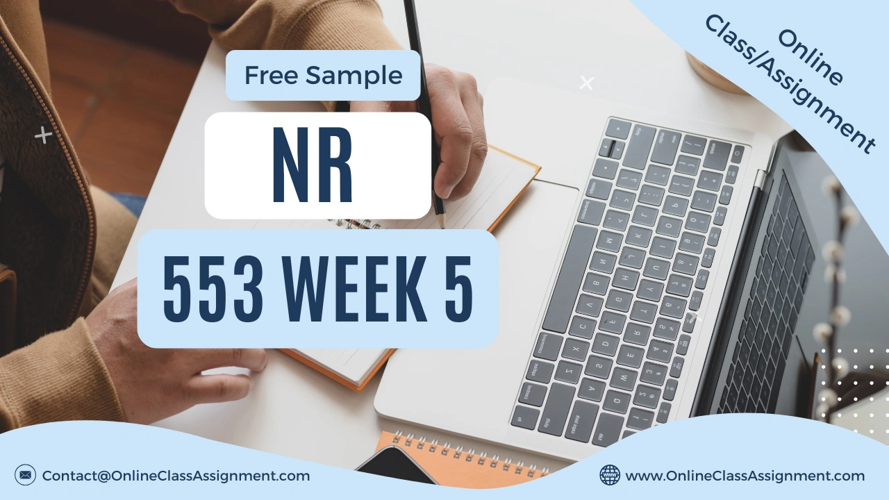 NR 553 Week 5 Nursing and Population Health - Online Class Assignment