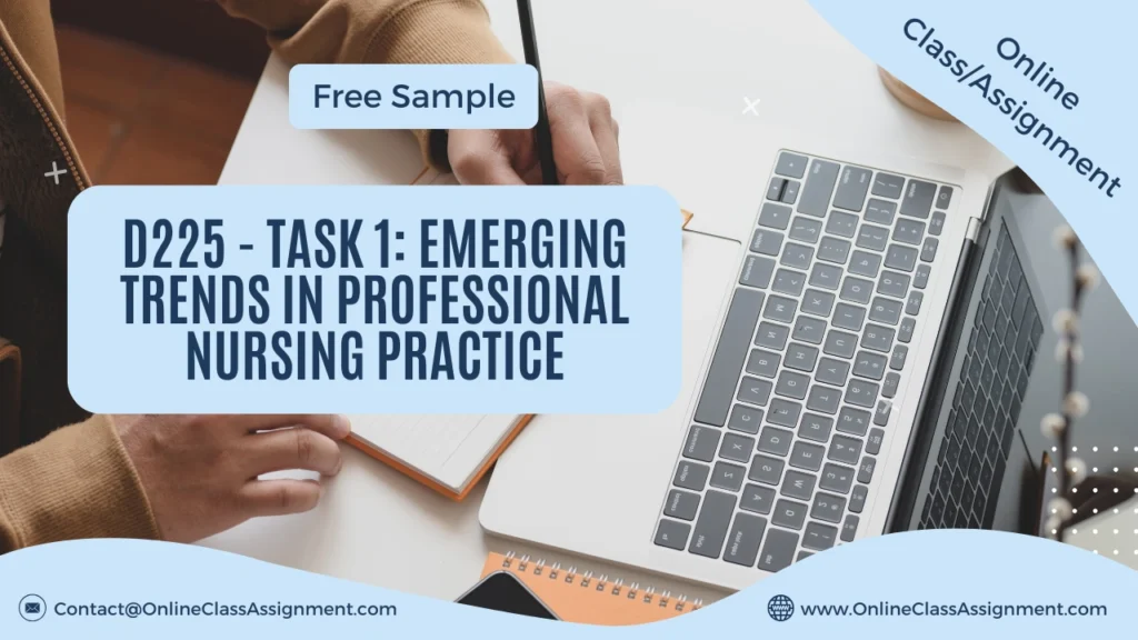 D225 - Task 1: Emerging Trends in Professional Nursing Practice