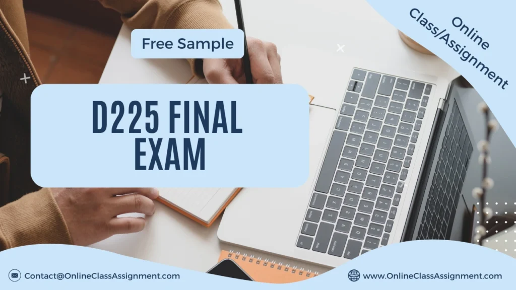 D225 Final Exam