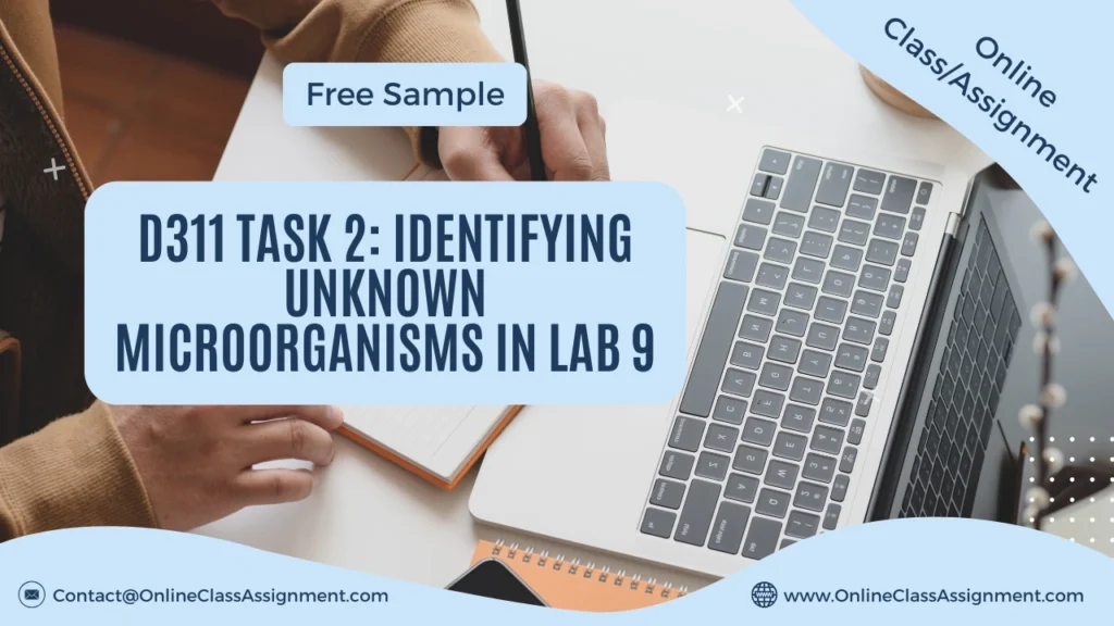D311 Task 2: Identifying Unknown Microorganisms in Lab 9