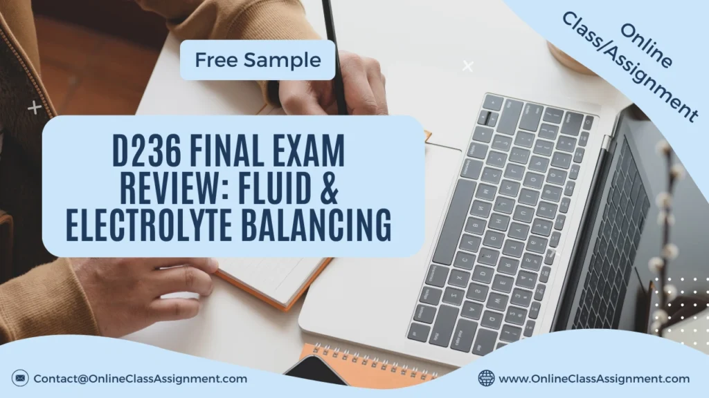 D236 Final Exam Review: Fluid & Electrolyte Balancing