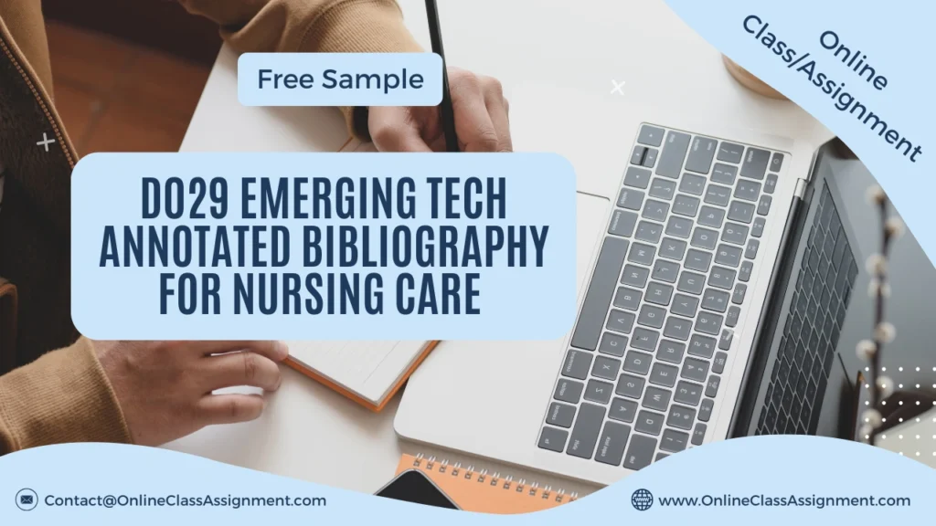 D029 Emerging Tech Annotated Bibliography for Nursing Care