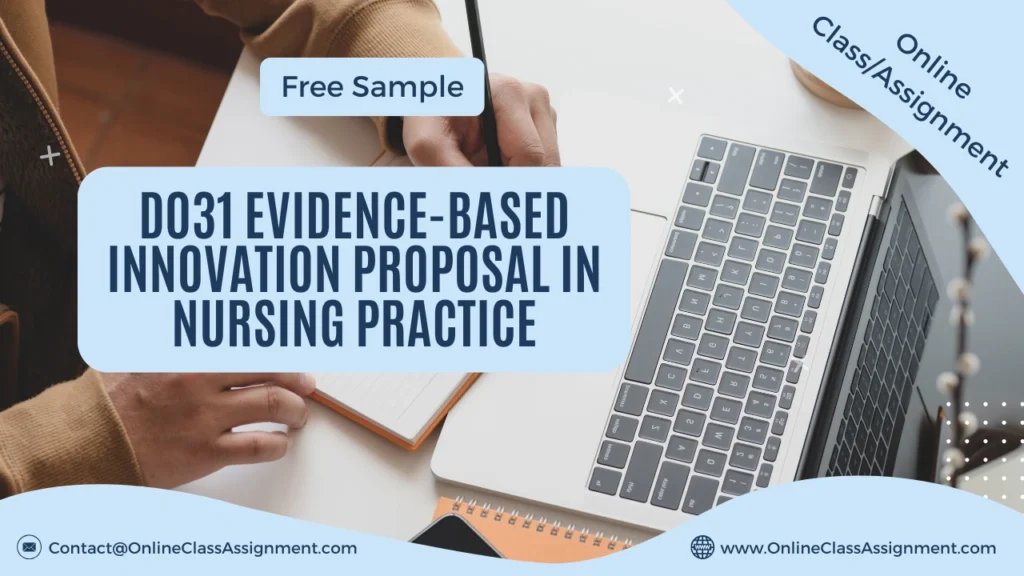 D031 Evidence-Based Innovation Proposal in Nursing Practice