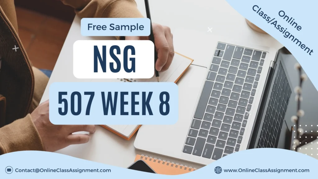 NSG 507 Week 8 Reflection Discussion