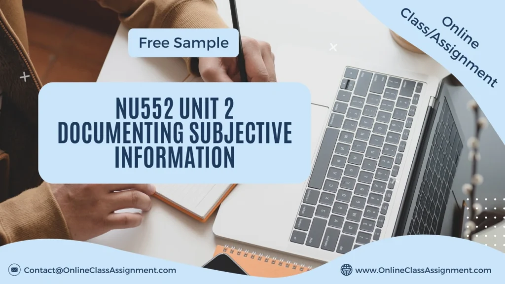 NU552 Unit 2 Documenting Subjective information