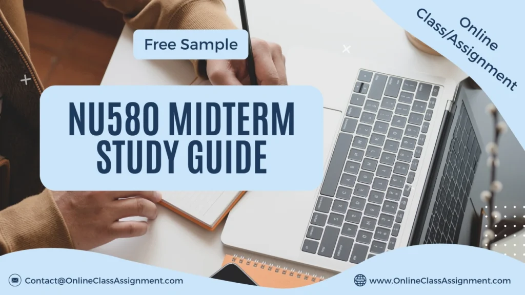 NU580 Midterm Study Guide